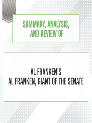 cover image of Summary, Analysis, and Review of Al Franken's Al Franken, Giant of the Senate